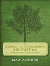 Manual de crecimiento espiritual (eBook): 30 días para entender lo que creen los cristianos